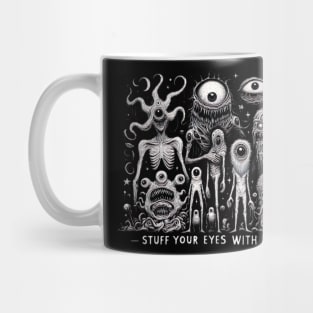 Stuff your eyes with wonder Mug